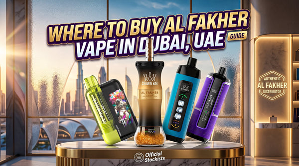 Where to Buy Al Fakher Vape in Dubai, UAE – The Complete Guide
