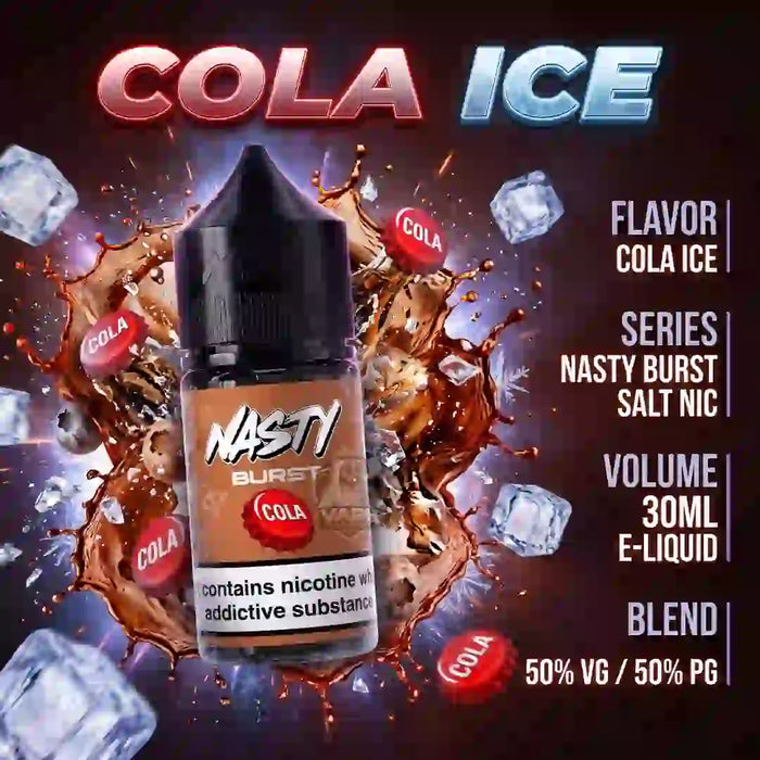 A 30ml bottle of NASTY BURST Cola Ice e-liquid centered on a dynamic graphic background featuring a liquid splash, ice cubes, and red 'COLA' labels. Text on the right lists flavor, series, volume, and blend details.