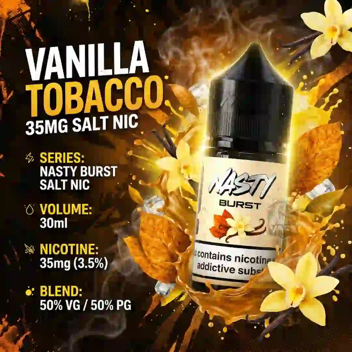 A bottle of Nasti Burst Vanilla Tobacco e-liquid shown on a dark, fiery background with vanilla flowers and text detailing the flavor, 35mg salt nic, 30ml volume, and 50% VG / 50% PG blend.